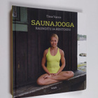 Tiina Vainio : Saunajooga : rauhoitu ja rentoudu - pikkukuva 1