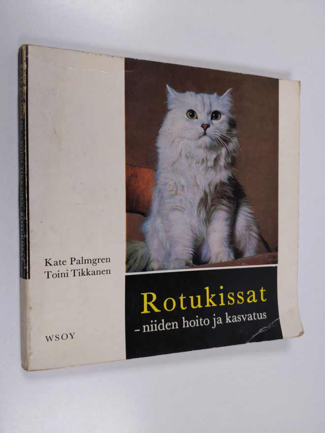 Kate Palmgren : Rotukissat - niiden hoito ja kasvatus