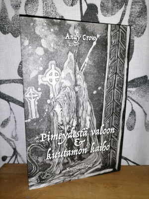 Andy Crow - Pimeydestä valoon & kuutamon kaiho - 1.p.Uusi