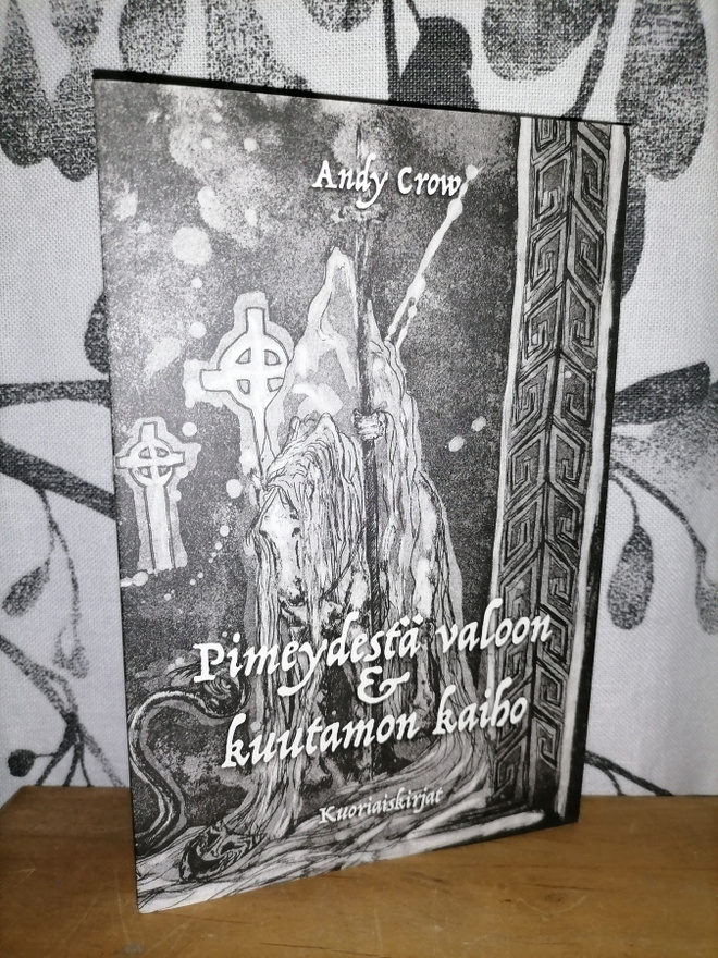 Andy Crow - Pimeydestä valoon & kuutamon kaiho - 1.p.Uusi