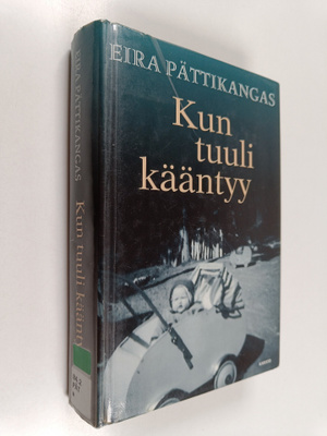 Eira Pättikangas : Kun tuuli kääntyy