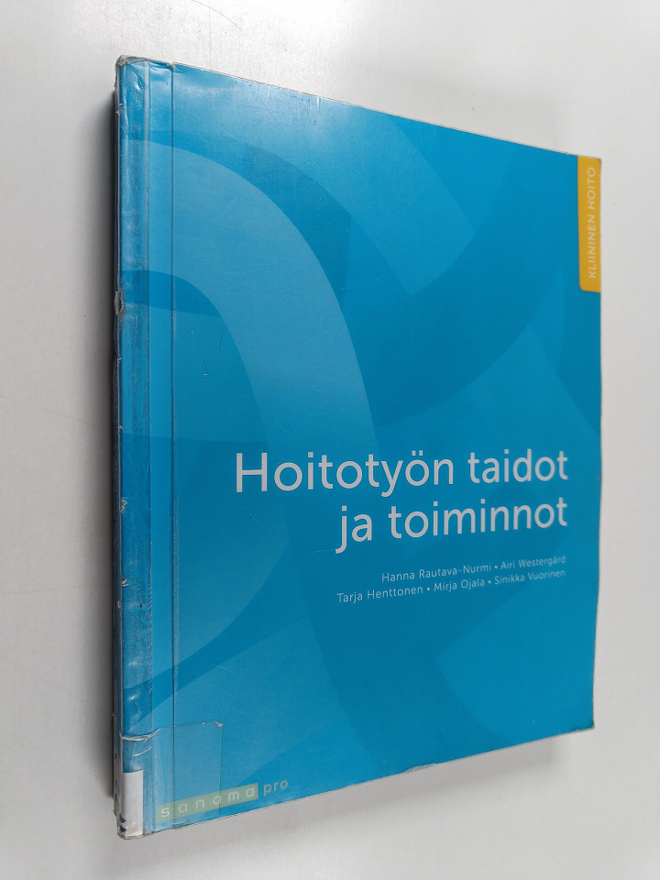 Hanna Rautava-Nurmi : Hoitotyön taidot ja toiminnot