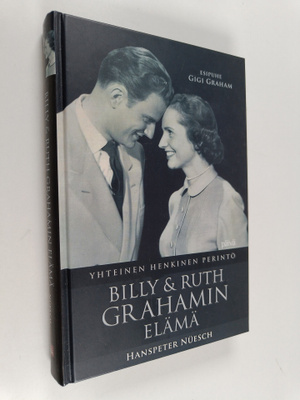 Hanspeter Nuesch : Billy ja Ruth Grahamin elämä : yhteine...
