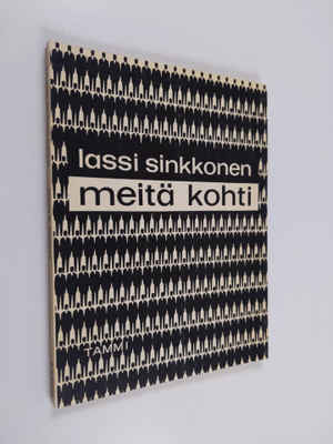 Lassi Sinkkonen : Meitä kohti : Runoja (signeerattu)