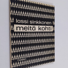 Lassi Sinkkonen : Meitä kohti : Runoja (signeerattu) - pikkukuva 1