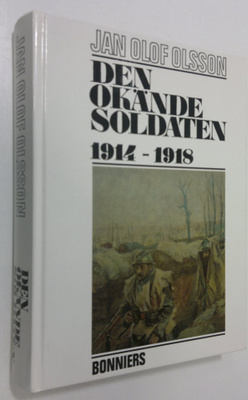 Jan Olof Olsson : Den okände soldaten 1914-1918