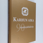 Hannu Teider : Karhun aika : Karhun juhlakirja 1916-2006 - pikkukuva 1