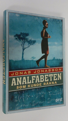Jonas Jonasson : Analfabeten som kunde räkna