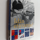 Pekka Lähteenkorva : Idän etuvartio? : Suomi-kuva 1945-1981 - pikkukuva 1