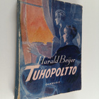 Harald Beijer : Tuhopoltto : romaani - pikkukuva 1