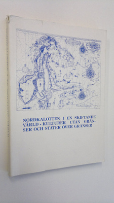 Kyösti (ansvarig red.) Julku : Nordkalotten i en skiftand...