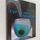 Heikki Matiskainen : L'art du verre finlandais 2000-2005 - pikkukuva 1