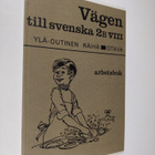 Urho Ylä-Outinen : Vägen till svenska, 2B/8 - arbetsbok - pikkukuva 1