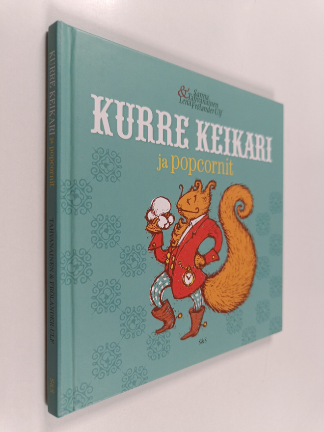 Sanna Tahvanainen : Kurre Keikari ja popcornit