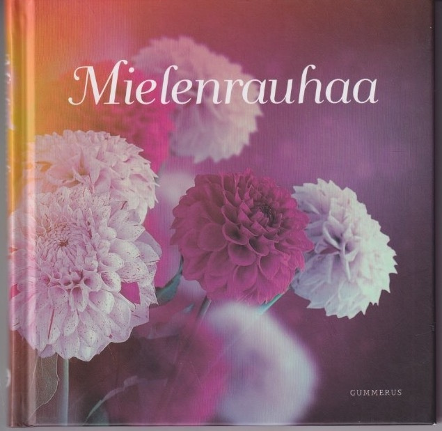 Mielenrauhaa - aforismeja, mietelmälauseita