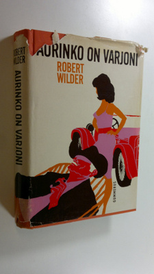 Robert Wilder : Aurinko on varjoni