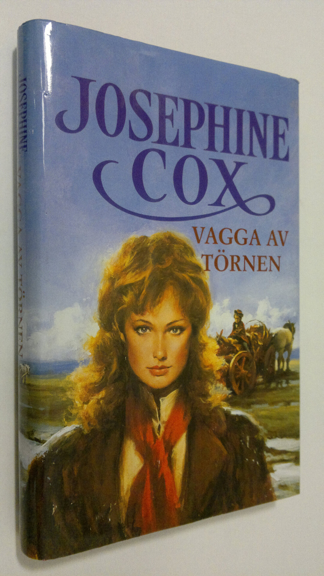 Josephine Cox : Vagga av törnen