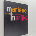 Marlene Dumas ym. : Marlene + Marijke - pikkukuva 1