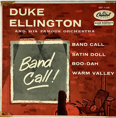 DUKE ELLINGTON and His famous Orchestra: Band Call! 7"