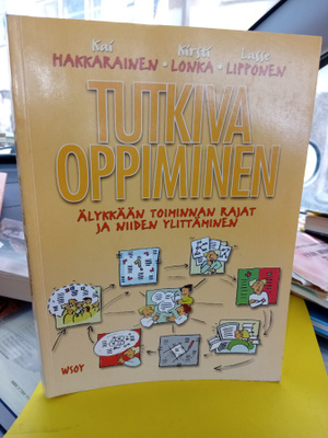 Hakkarainen  : Tutkiva oppiminen  ( SIS POSTIKULU  )
