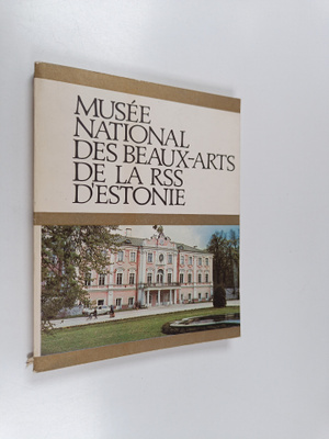 Musee National des Beaux-Arts de la RSS d'Estonie