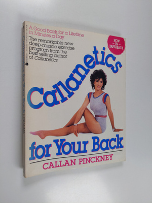 Callan Pinckney : Callanetics for Your Back