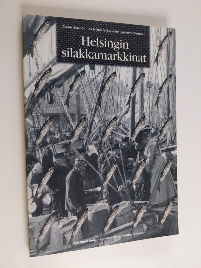 Leena Seitola : Helsingin silakkamarkkinat