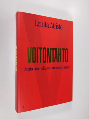 Lenita (toim.) Airisto : Voitontahto : avain suomalaisten...