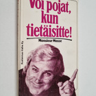 Monsieur Mosse : Voi pojat, kun tietäisitte! : eli Raimo ... - pikkukuva 1