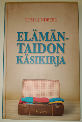 Tom Lundberg: Elämäntaidon käsikirja