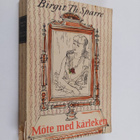 Birgit Th. Sparre : Möte med kärleken - pikkukuva 1