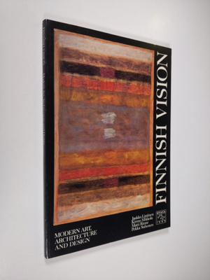 Finnish vision : modern art, architecture and design