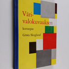 Gösta Skoglund : Värivalokuvauksen kuvaopas - pikkukuva 1