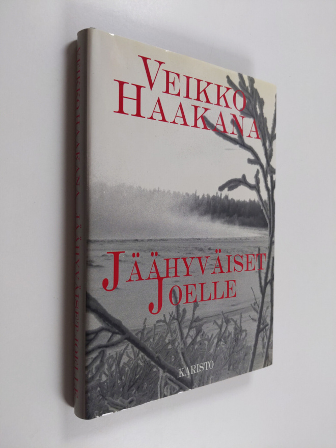 Veikko Haakana : Jäähyväiset Joelle
