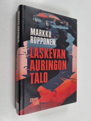 Markku Ropponen : Laskevan auringon talo