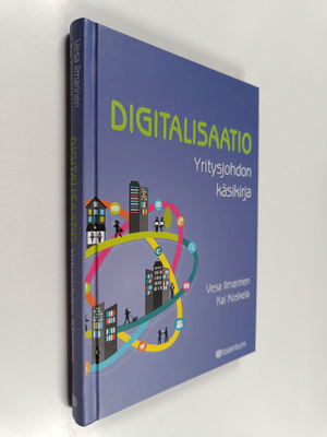 Vesa Ilmarinen : Digitalisaatio : yritysjohdon käsikirja