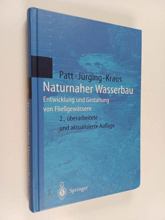 Heinz Patt ym. : Naturnaher Wasserbau : Entwicklung und G...