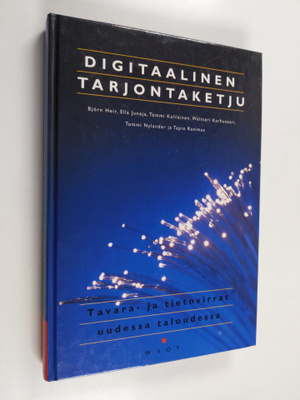 Digitaalinen tarjontaketju : tavara- ja tietovirrat uudes...