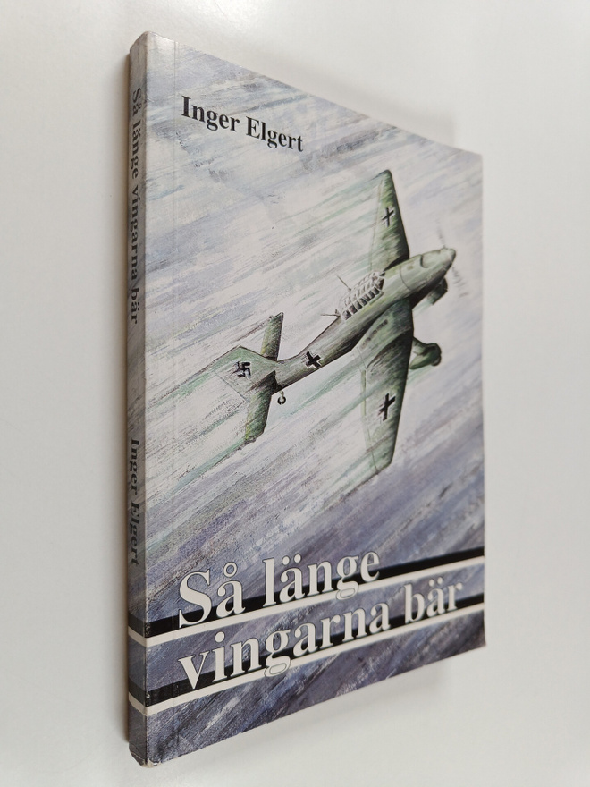 Inger Elgert : Så länge vingarna bär