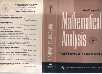 Apostol: Mathematical Analysis, Addison-Wesley 1965, 2. ed.