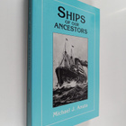 Michael J. Anuta : Ships of Our Ancestors - pikkukuva 1