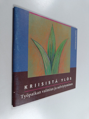Tiina Saarelma-Thiel : Kriisistä ylös : työpaikan valmius...