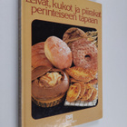 Anna-Liisa Salo ym. : Leivät, kukot ja piirakat perinteis... - pikkukuva 1