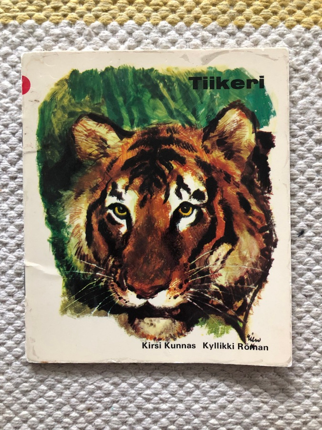 Kirsi Kunnas: Tiikeri. 1.p. 1969.