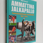 Atik Ismail : Ammattina jalkapallo : suomalaisfutaajat ma... - pikkukuva 1