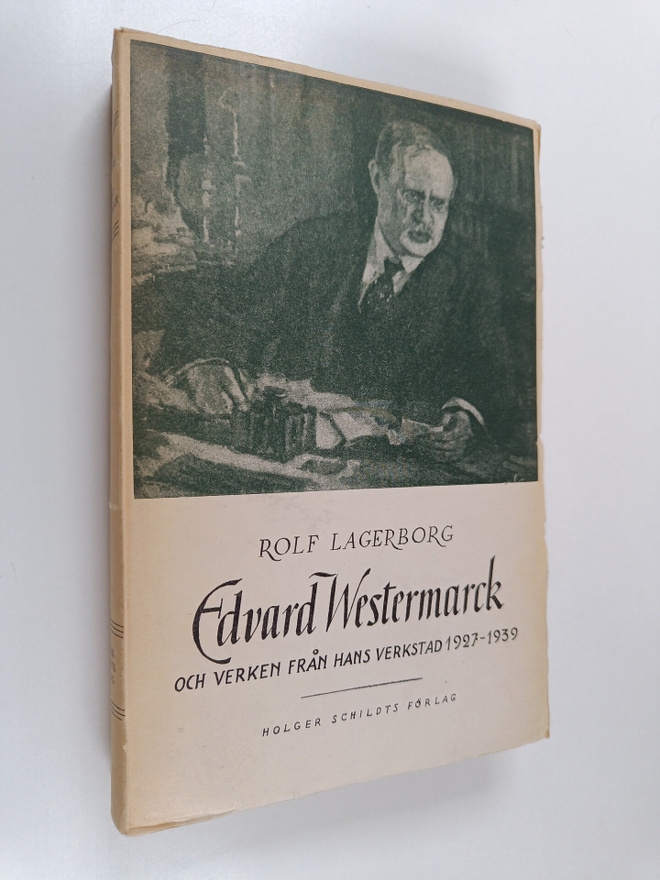 Rolf Lagerborg : Edvard Westermarck och verken från hans ...