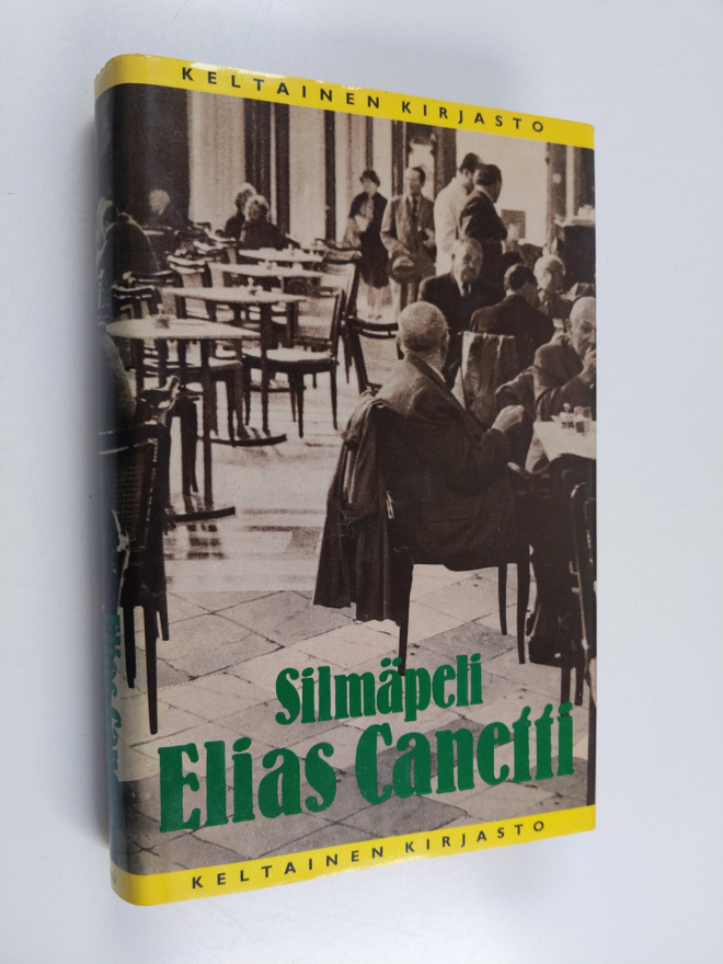Elias Canetti : Silmäpeli : elämäntarina vuosilta 1931-1937