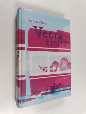 Leena Valmu : Veera tiellä