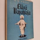 E. G. Gulin : Elävä vapahtaja : evankeliumin sanomaa sano... - pikkukuva 1