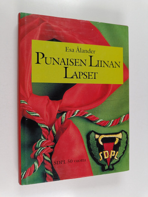 Esa Ålander : Punaisen liinan lapset (signeerattu, tekijä...